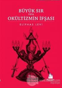 Büyük Sır Veya Okültizmin İfşası