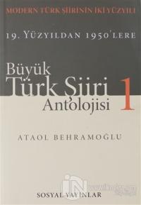 Büyük Türk Şiiri Antolojisi Cilt: 1