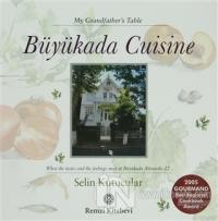 Büyükada Cuisine - My Grandfather's Table %23 indirimli Selin Kutucula