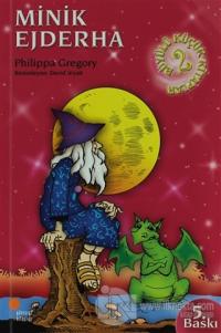 Büyülü Küçük Kitaplar - Minik Ejderha %20 indirimli Philippa Gregory