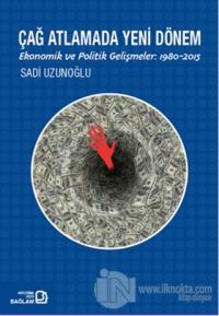 Çağ Atlamada Yeni Dönem