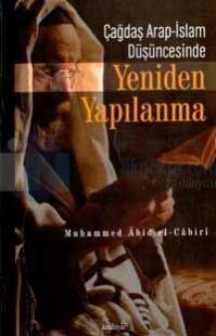 Çağdaş Arap - İslam Düşüncesinde Yeniden Yapılanma