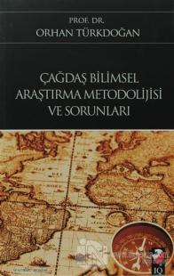 Çağdaş Bilimsel Araştırma Metodolijisi Ve Sorunları