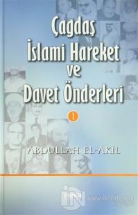 Çağdaş İslami Hareket ve Davet Önderleri 1 (Ciltli)