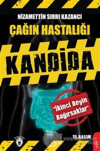 Çağın Hastalığı Kandida