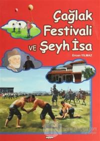 Çağlak Festivali ve Şeyh İsa