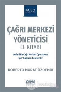 Çağrı Merkezi Yöneticisi El Kitabı