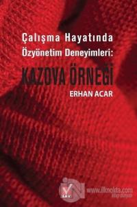 Çalışma Hayatında Özyönetim Deneyimleri - Kazova Örneği