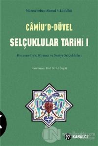 Camiu'D-Düvel Selçuklular Tarihi 1. Cilt