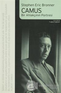 Camus - Bir Ahlakçının Portresi %15 indirimli Stephen Eric Bronner