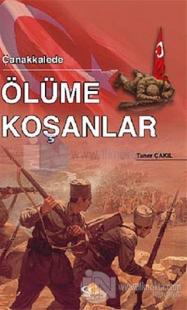 Çanakkale'de Ölüme Koşanlar