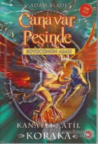 Canavar Peşinde 51 - Kanatlı Katil Koraka