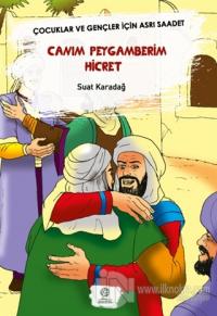 Canım Peygamberim Hicret