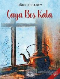 Çaya Beş Kala