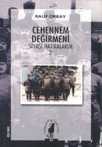 Cehennem Değirmeni Siyasi Hatıralarım 2