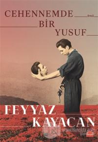 Cehennemde Bir Yusuf Feyyaz Kayacan
