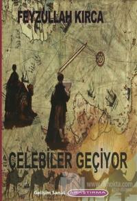 Çelebiler Geçiyor