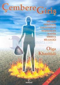 Çembere Giriş Bir Rus Psikiyatr Tarafından Keşfedilen Kadim Sibirya Bilgeliği