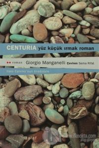 Centuria Yüz Küçük Irmak Roman