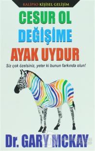 Cesur Ol Değişime Ayak Uydur