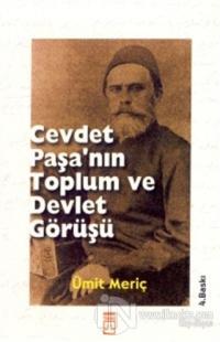 Cevdet Paşa'nın Toplum ve Devlet Görüşü %22 indirimli Ümit Meriç Yazan