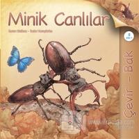Çevir Bak - Minik Canlılar (Ciltli)