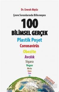 Çevre Sorunlarında Bilinmeyen 100 Bilimsel Gerçek