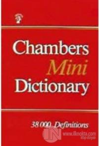 Chambers Mini Dictionary 38000 Definitions