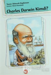 Charles Darwin Kimdi?
