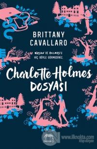 Charlotte Holmes Dosyası (Ciltli) %40 indirimli Brittany Cavallaro