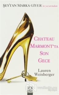 Chateau Marmont'ta Son Gece %20 indirimli Lauren Weisberger