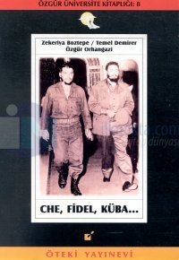 Che, Fidel, Küba...Özgür Üniversite Kitaplığı 8
