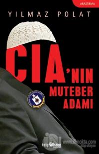 CIA'nın Muteber Adamı