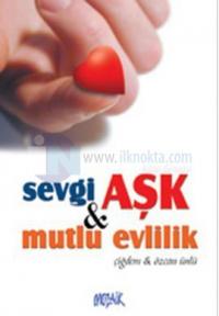 çift Sevgi, Aşk ve Mutlu Evlilik