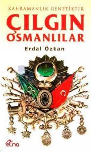 Çılgın Osmanlılar - Kahramanlık Genetiktir