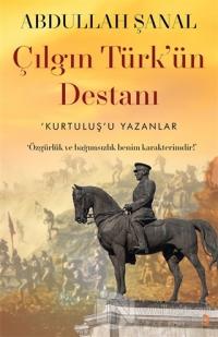 Çılgın Türk'ün Destanı
