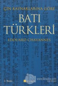 Çin Kaynaklarına Göre Batı Türkleri