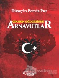 Çınarın Gölgesinde Arnavutlar