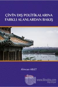 Çin'in Dış Politikalarına Farklı Alanlardan Bakış