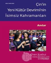 Çin'in Yeni Kültür Devrimi'nin İsimsiz Kahramanları