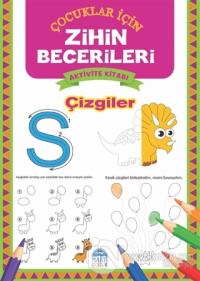 Çizgiler - Çocuklar İçin Zihin Becerileri Aktivite Kitabı