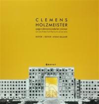 Clemens Holzmeister : Çağın Dönümünde Bir Mimar (Özel Kutulu) (Ciltli)