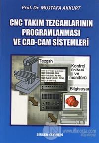 CNC Takım Tezgahlarının Programlanması ve CAD-CAM Sistemleri