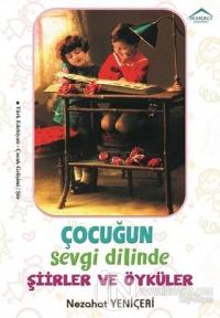 Çocuğun Sevgi Dilinde Şiirler ve Öyküler