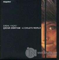 Çocuk Dünyam: A Child's World