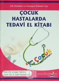 Çocuk Hastalarda Tedavi El Kitabı (Ciltli)