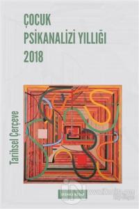 Çocuk Psikanalizi Yıllığı 2018