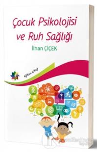 Çocuk Psiklojisi ve Ruh Sağlığı
