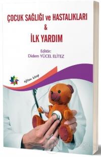 Çocuk Sağlığı ve Hastalıkları - İlk Yardım