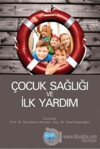 Çocuk Sağlığı ve İlk Yardım